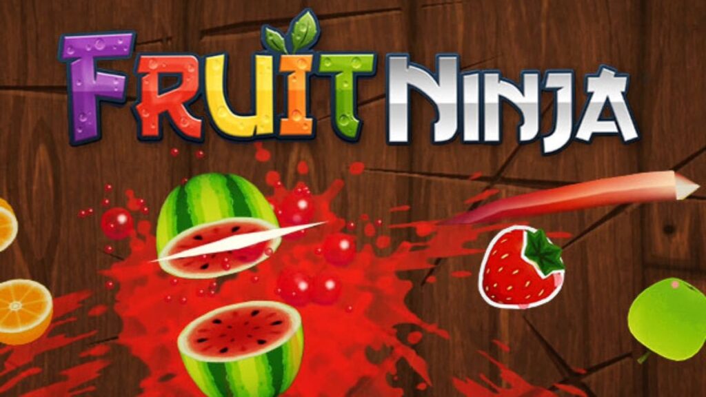 Fruit Ninja